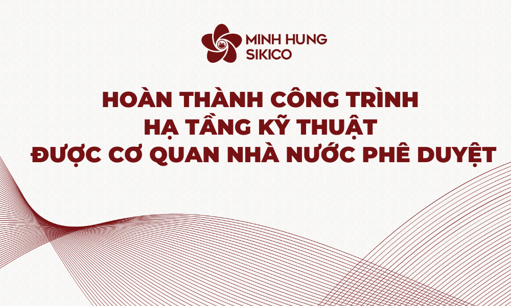Hoàn thành công trình hạ tầng kỹ thuật